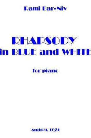 Cover of Rhapsody in Blue and White for Piano