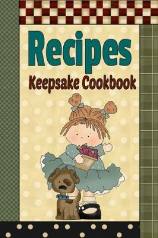 Cover of Recipes Keepsake Cookbook