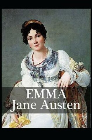 Cover of Emma (Romantic Story) By Jane Austen [Annotatd]