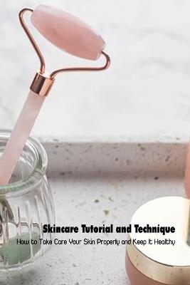 Book cover for Skincare Tutorial and Technique