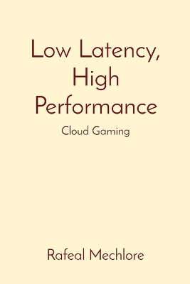 Book cover for Low Latency, High Performance