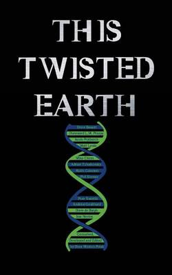 Book cover for This Twisted Earth