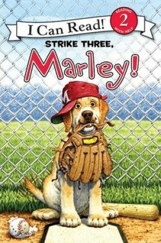 Cover of Marley: Strike Three, Marley!