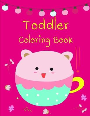 Cover of Toddler Coloring Book