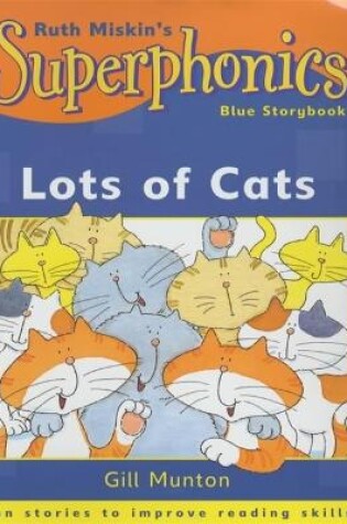 Cover of Superphonics: Blue Storybook: Lots Of Cats