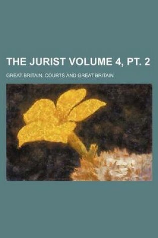 Cover of The Jurist Volume 4, PT. 2