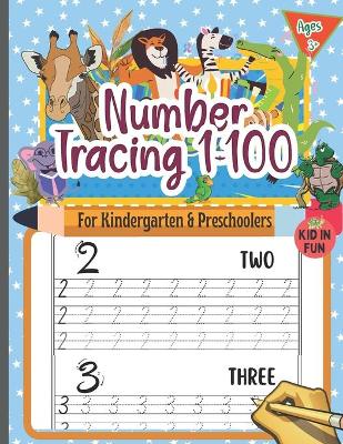 Book cover for Number Tracing 1-100 For Kindergarten & Preschoolers