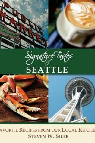 Cover of Signature Tastes of Seattle