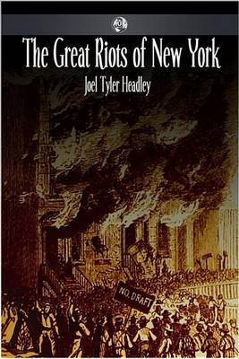 Book cover for The Great Riots of New York