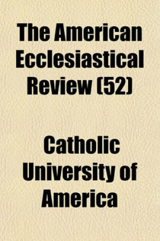 Cover of The American Ecclesiastical Review (52)