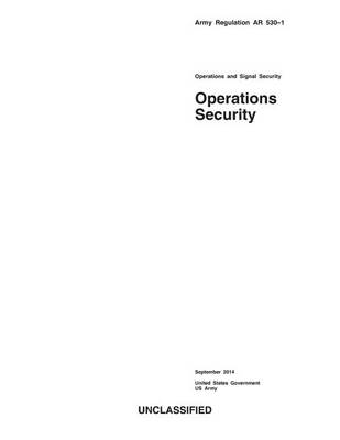 Book cover for Army Regulation AR 530-1 Operations Security September 2014