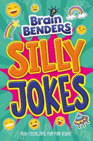 Cover of Brain Benders: Silly Jokes