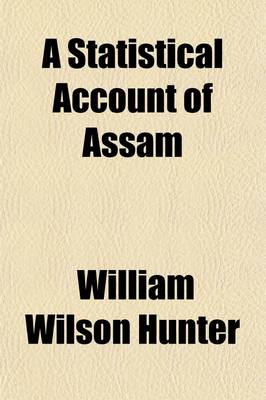 Book cover for A Statistical Account of Assam (Volume 2)