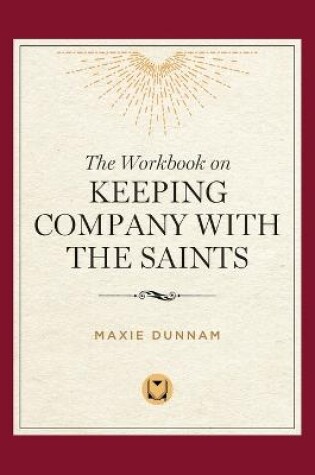 Cover of The Workbook of Keeping Company with the Saints