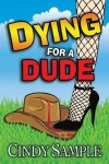 Book cover for Dying for a Dude