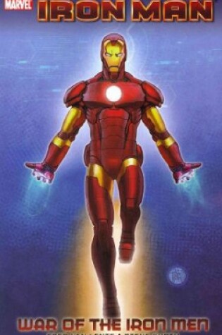 Cover of Iron Man: War Of The Iron Men