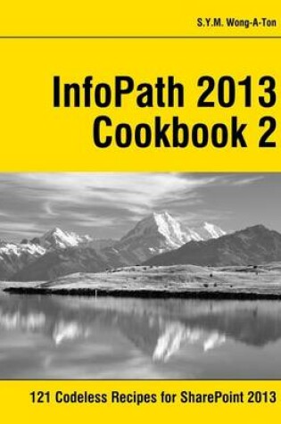 Cover of InfoPath 2013 Cookbook 2