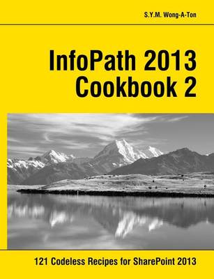 Book cover for InfoPath 2013 Cookbook 2