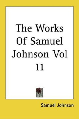 Cover of The Works of Samuel Johnson Vol 11