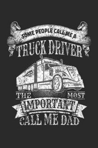 Cover of Truck Driver Dad Distressed Truck Notebook