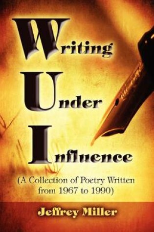 Cover of Wui Writing Under Influence