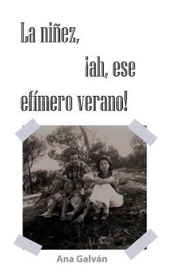 Book cover for La ninez, ah, ese efimero verano!