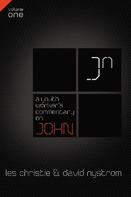 Book cover for A Youth Worker's Commentary on John, Vol 1
