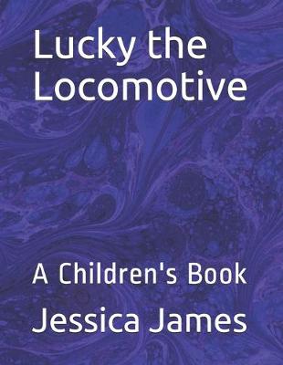 Book cover for Lucky the Locomotive