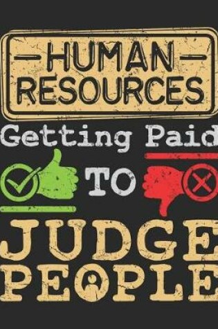 Cover of Human Resources Getting Paid to Judge People