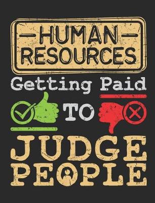 Book cover for Human Resources Getting Paid to Judge People