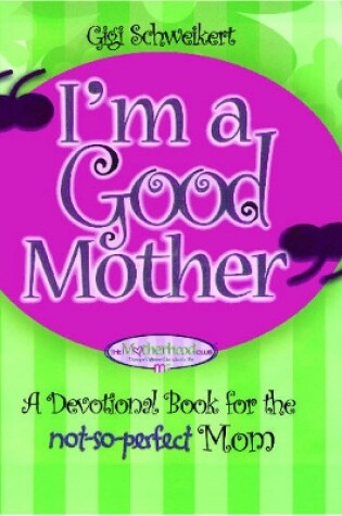 Cover of I'm a Good Mother