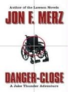Book cover for Danger-Close