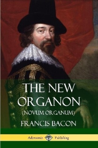 Cover of The New Organon (Novum Organum)
