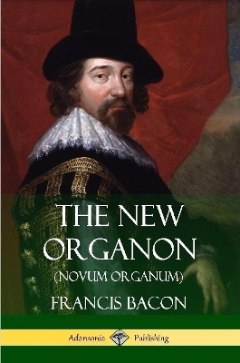 Book cover for The New Organon (Novum Organum)