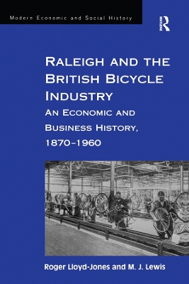 Book cover for Raleigh and the British Bicycle Industry