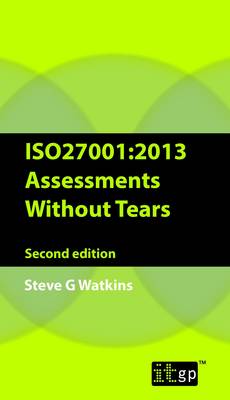 Book cover for ISO27001: 2013 Assessments without Tears