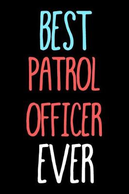 Book cover for Best Patrol Officer Ever