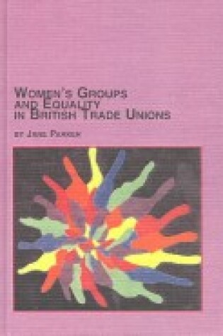 Cover of Women's Groups and Equality in British Trade Unions