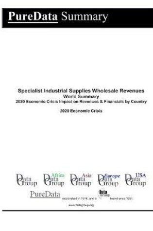 Cover of Specialist Industrial Supplies Wholesale Revenues World Summary