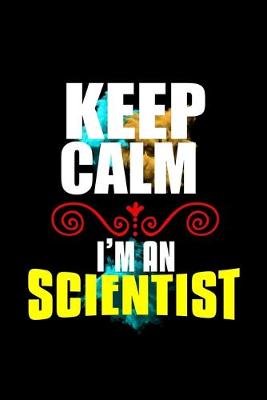 Book cover for Keep calm. I'm a Scientist