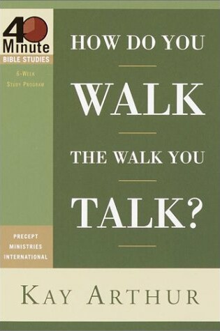 Cover of Walk Do You Walk the Walk You Talk?