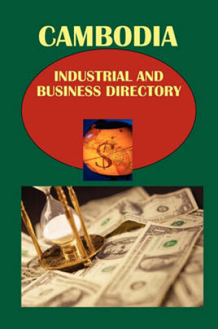 Cover of Cambodia Industrial and Business Directory