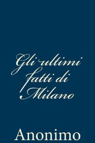 Cover of Gli ultimi fatti di Milano