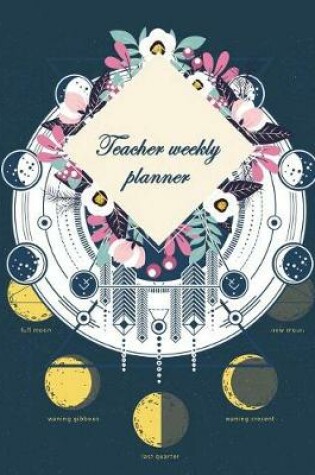 Cover of Teacher weekly planner