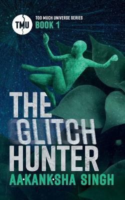 Cover of The Glitch Hunter