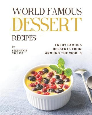 Book cover for World Famous Dessert Recipes