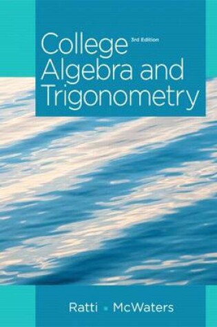 Cover of College Algebra and Trigonometry Plus New Mylab Math with Pearson Etext -- Access Card Package