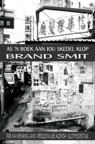 Cover of As 'n Boek Aan Jou Skedel Klop