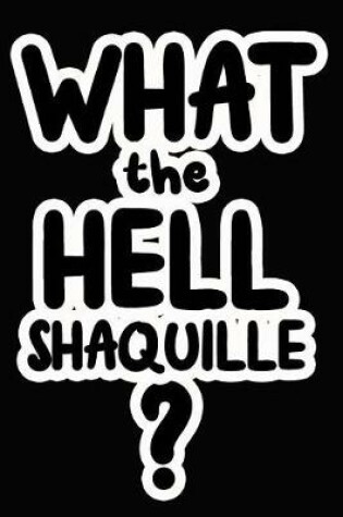 Cover of What the Hell Shaquille?
