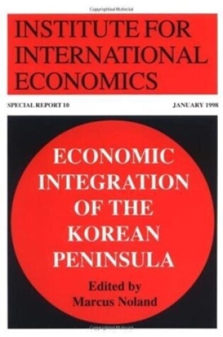 Cover of Economic Integration of the Korean Peninsula